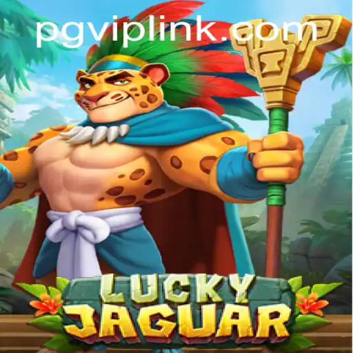 Explorando o Mundo de LuckyJaguar: Diversão e Estratégia em PGVIP.cc
